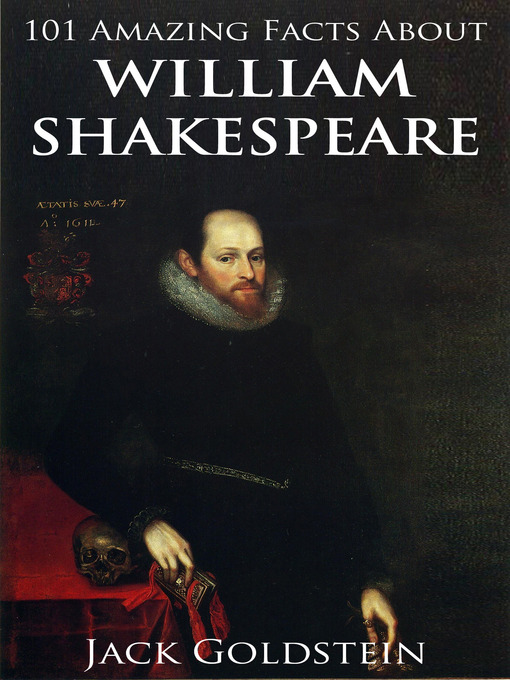Title details for 101 Amazing Facts about William Shakespeare by Jack Goldstein - Available